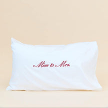 Miss to Mrs Pillowcase