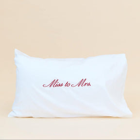 Miss to Mrs Pillowcase